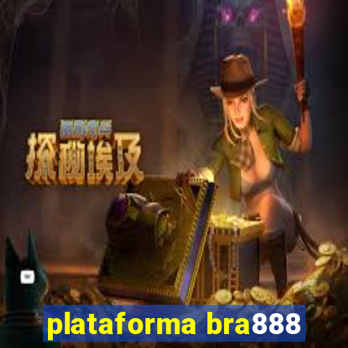 plataforma bra888